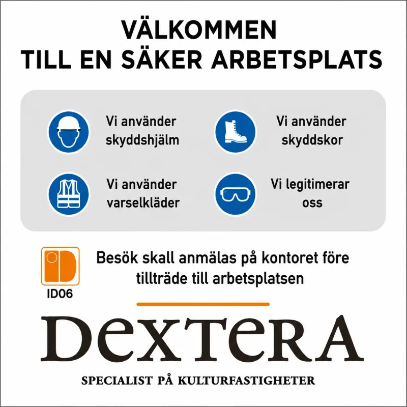 Välkommen till en säker arbetsplats skylt